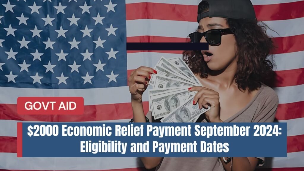 $2000 Economic Relief Payment September 2024