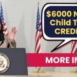 $6000 New Child Tax CREDIT