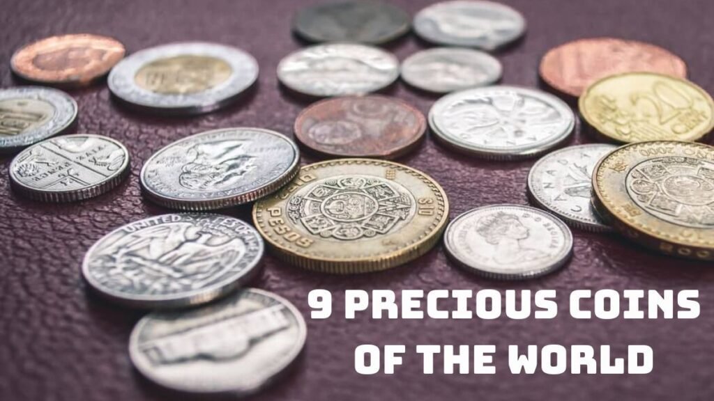 9 Precious Coins Of The World: You Will Be Shocked To Know Their Price!