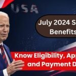 July 2024 SNAP Benefits Know Eligibility, Application and Payment Dates