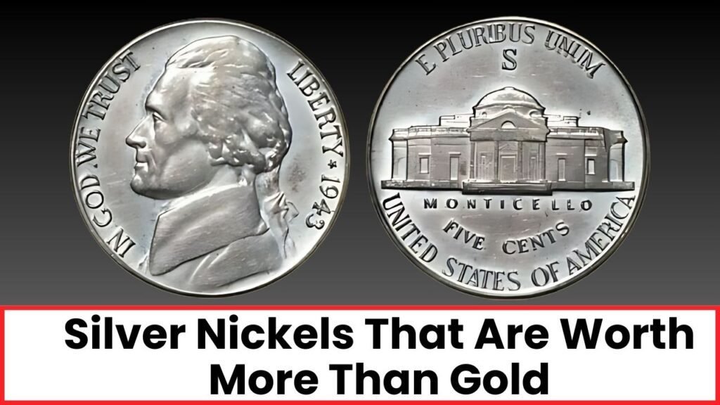 Silver Nickels That Are Worth More Than Gold