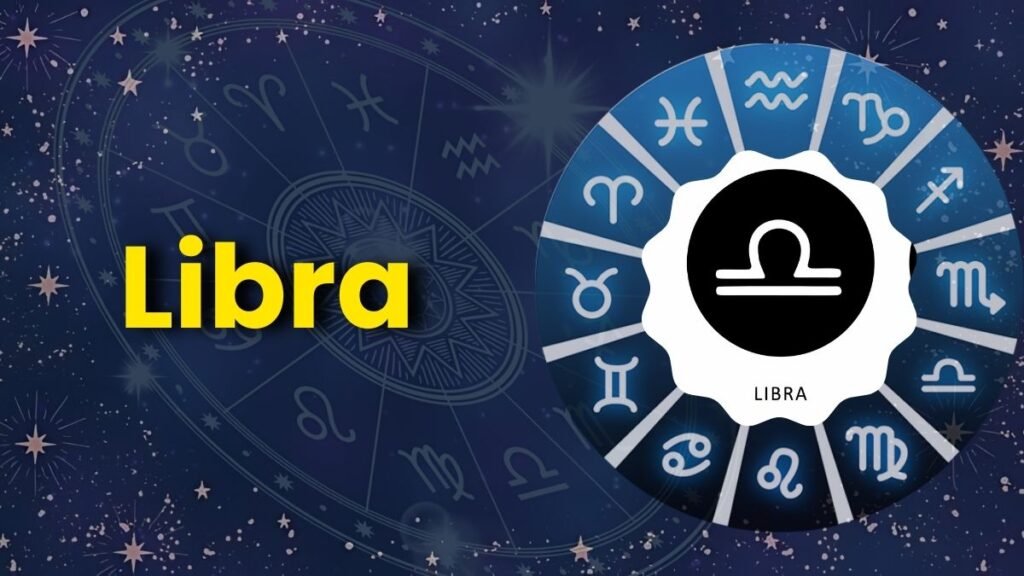 LIBRA (Sep 24-Oct 23)