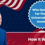 Who Qualifies For The US Universal Basic Income