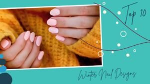 10 Adorable Winter Nail Designs & Art Ideas to Rock This 2024 Season!