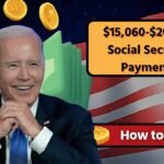 $15,060-$20,440 Social Security Payments: Who's Eligible & How to Qualify?