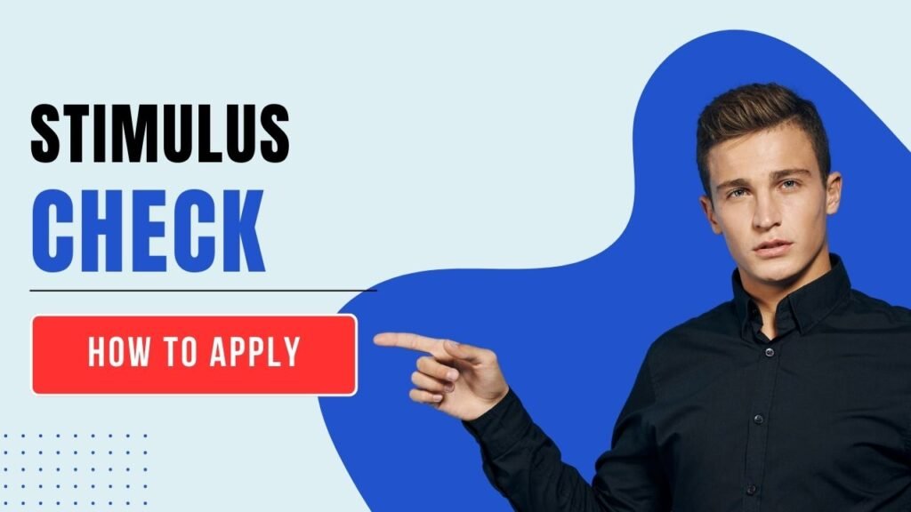 How to apply for the stimulus check