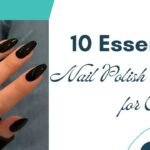 10 Essential Nail Polish Colors for October: From Rich Chocolate to Shimmering Copper!