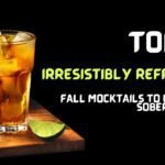 15 Irresistibly Refreshing Fall Mocktails