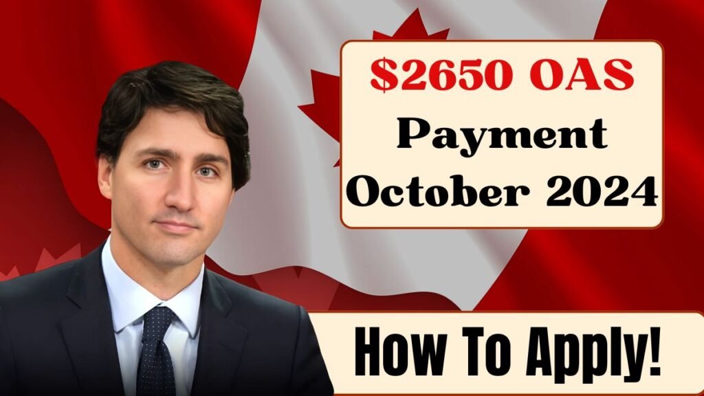 $2650 OAS Payment October 2024