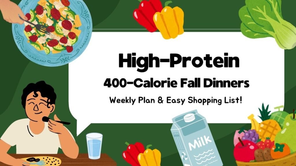 High-Protein 400-Calorie Fall Dinners