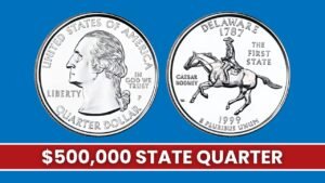 The $500,000 State Quarter: 3 Must-Have Coins in Your Collection!