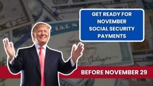 Get Ready for November Social Security Payments Before November 29