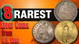 Unveiling the 8 Rarest Error Coins from the U.S. Mint